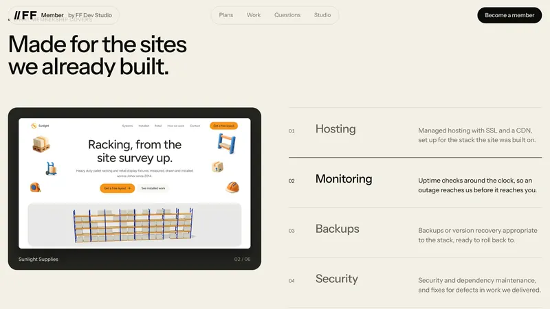 Made for the sites we already built: hosting, monitoring, backups, security, changes and advice